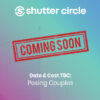 Promotional graphic featuring "Coming Soon" stamp with details about a future event for posing couples by Shutter Circle.